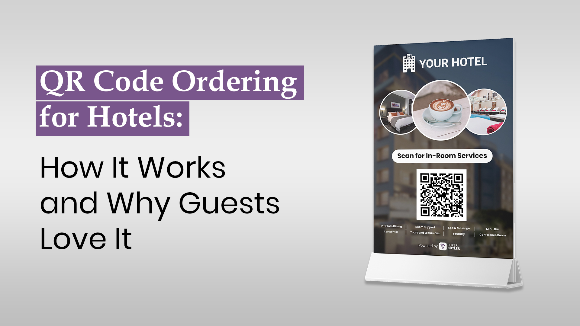QR Code Ordering for Hotels: How It Works and Why Guests Love It