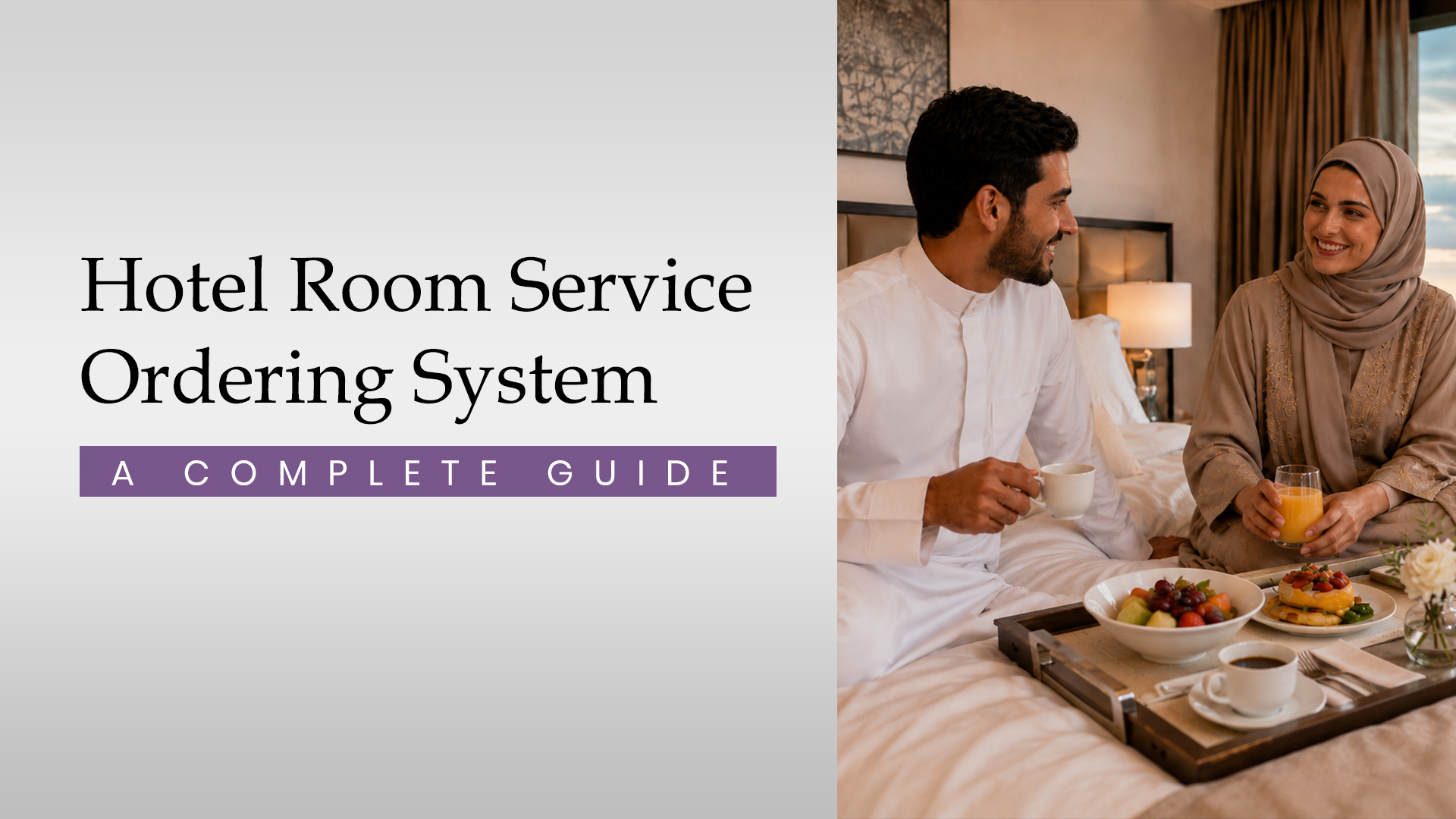 The Complete Guide to Hotel Room Service Ordering Systems